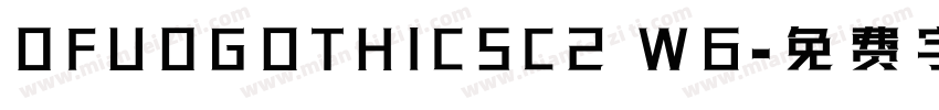 DFUDGOTHICSC2 W6字体转换